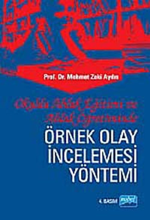 Okulda Ahlak Eğitimi ve Ahlak Öğretiminde Örnek Olay İncelemesi