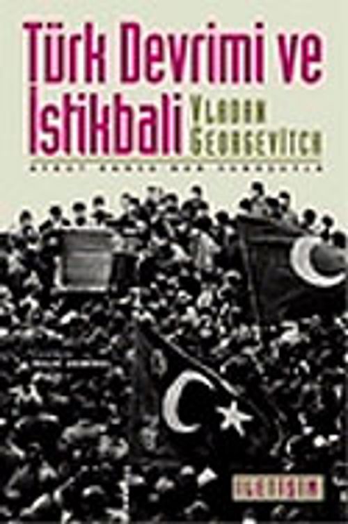 Türk Devrimi ve İstikbali