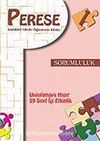 Perese: Karakter Okulu Öğretmen Kitabı 1/Sorumluluk