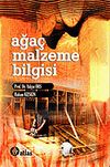 Ağa&ccedil; Malzeme Bilgisi