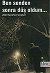 Ben Senden Sonra D&uuml;ş Oldum