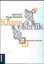 Osmanlı Yargı Sistemi ve Kazaskerlik