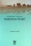 Onsekizinci Y&uuml;zyılda Trabzon'da Ticaret