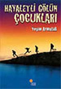 Hayaletli Gölün Çocukları