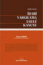 Açıklamalı İdari Yargılama Usulü Kanunu