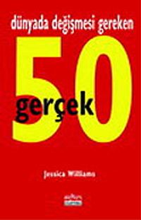 Dünyada Değişmesi Gereken 50 Gerçek