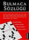 Bulmaca S&ouml;zl&uuml;ğ&uuml; / Mehmet D&uuml;rser