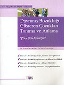 Davranış Bozukluğu Gösteren Çocukları Tanıma ve Anlama
