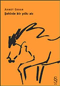 Şehirde Bir Yılkı Atı