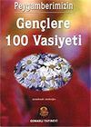 Peygamberimizin Gen&ccedil;lere 100 Vasiyeti