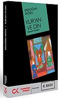 Kur'an ve Din / İslamiyet Gerçeği 1