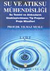 Su ve Atıksu M&uuml;hendisliği 1. Cilt
