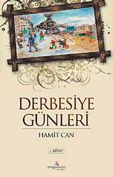 Derbesiye Günleri 1.Kitap