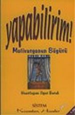 Yapabilirim! Motivasyonun Büyüsü/Kıssadan Hisseler