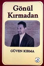 Gönül Kırmadan