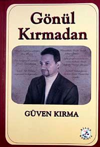 Gönül Kırmadan