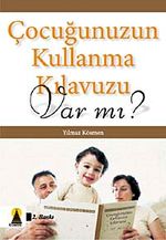 Çocuğunuzun Kullanma Kılavuzu Var mı?