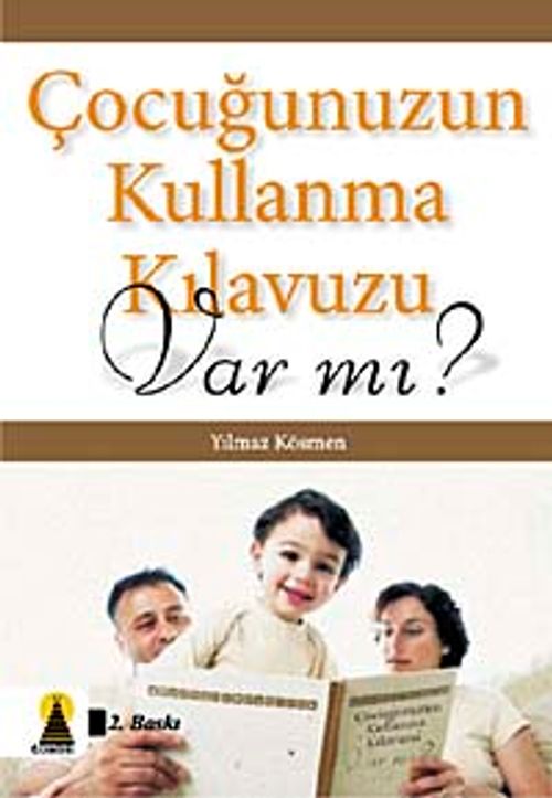 Çocuğunuzun Kullanma Kılavuzu Var mı?