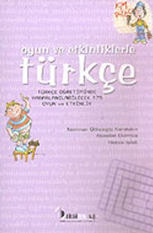 Oyun ve Etkinliklerle Türkçe