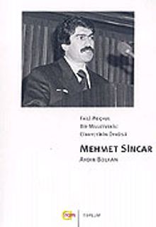 Faili Meçhul Bir Milletvekili Cinayetinin Öyküsü Mehmet Sincar