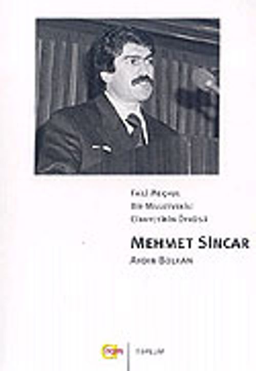 Faili Meçhul Bir Milletvekili Cinayetinin Öyküsü Mehmet Sincar
