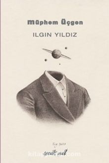 Müphem Üçgen - Ilgın Yıldız
