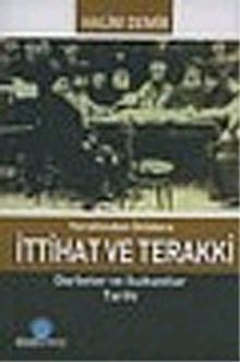 İttihat Terakki/Darbeler ve Suikastlar Tarihi