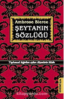 Şeytanın Sözlüğü - Ambrose Bierce