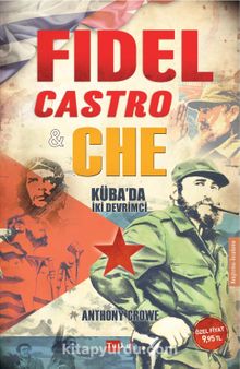 Fidel Castro - Che & Küba'da İki Devrimci