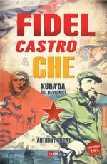 Fidel Castro - Che & Küba'da İki Devrimci