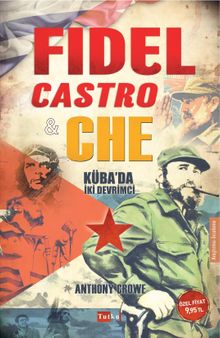 Fidel Castro - Che & Küba'da İki Devrimci