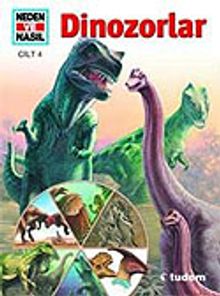 Dinozorlar / Neden ve Nasıl 4