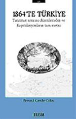 1864'te Türkiye/Tanzimat Sonrası Düzenlemeler ve Kapitülasyonların Tam Metni