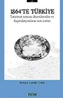 1864'te Türkiye/Tanzimat Sonrası Düzenlemeler ve Kapitülasyonların Tam Metni