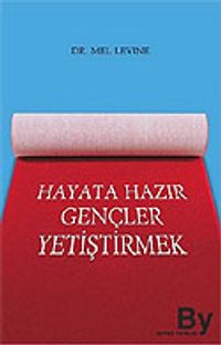 Hayata Hazır Gençler Yetiştirmek