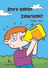 Emre Neden Zehirlendi ?