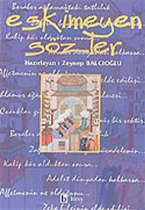 Eskimeyen Sözler