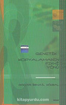 Genetik Kopyalamanın Fıkhi Yönü - Doç. Dr. İsmail Köksal