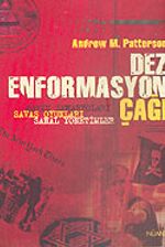 Dez-Enformasyon Çağı