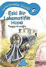 Eski Bir Lokomotifin Hüznü/Harika Çocuklar 4