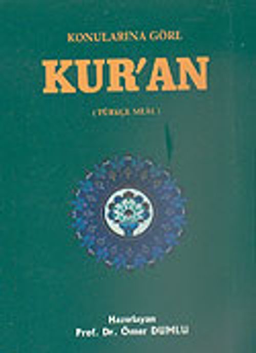 Konularına Göre Kur'an (Türkçe Meal)