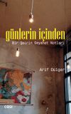 G&uuml;nlerin İ&ccedil;inden & Bir Şairin Seyahat Notları