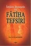 İstiaze Besmele ve Fatiha Tefsiri