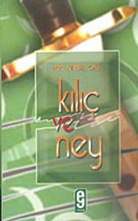 Kılıç ve Ney