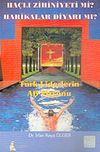 Ha&ccedil;lı Zihniyeti mi? Harikalar Diyarı mı?