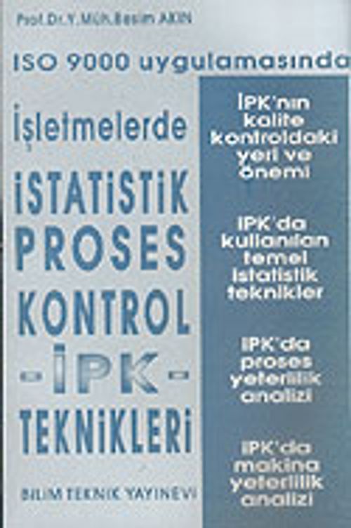 ISO 9000 Uygulamasında İşletmelerde İstatistik Proses Kontrol-İPK-Teknikleri