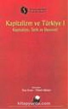 Kapitalizm ve Türkiye 1.Cilt/Kapitalizm, Tarih ve Ekonomi