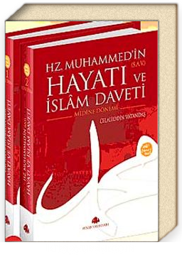 Mekke ve Medine Dönemi (2 Cilt) Hz. Muhammed'in (s.a.v.) Hayatı ve İslam Daveti