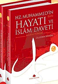 Mekke ve Medine Dönemi (2 Cilt) Hz. Muhammed'in (s.a.v.) Hayatı ve İslam Daveti