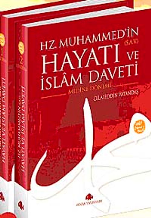 Mekke ve Medine Dönemi (2 Cilt) Hz. Muhammed'in (s.a.v.) Hayatı ve İslam Daveti